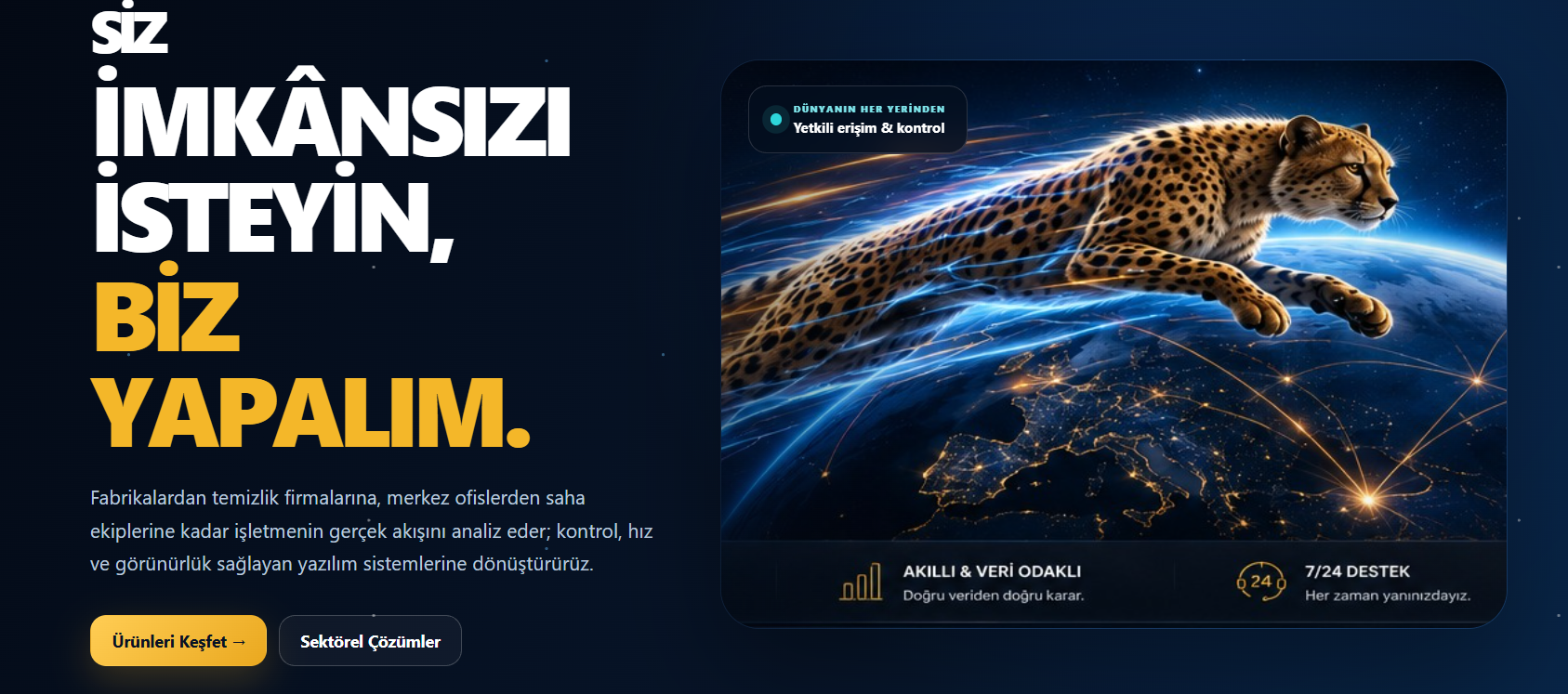 ERS Software - Siz imkânsızı isteyin, biz yapalım. Dünyanın her yerinden yetkili erişim ve kontrol.